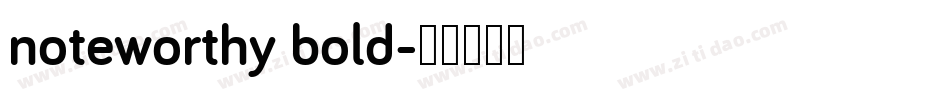 noteworthy bold字体转换